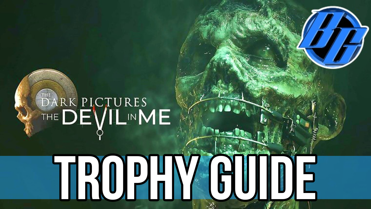 The Devil In Me Trophy Guide & Roadmap 