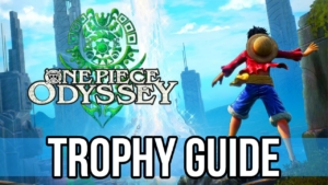 One piece odyssey 100% guide. Trophy guide. All collectibles. One piece trophy guide. One piece Odyssey all 99 yaya cubes, one piece odyssey 100%