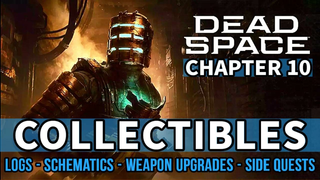 dead space remake all collectibles