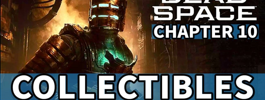 dead space remake all collectibles